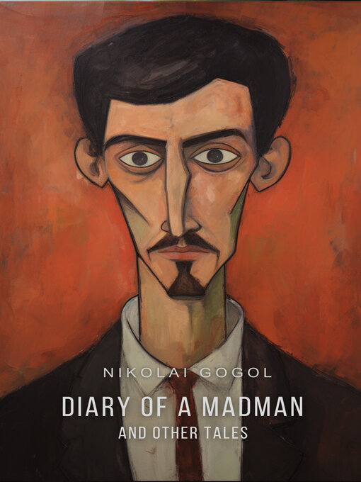 Title details for Diary of a Madman and Other Tales by Nikolai Gogol - Available